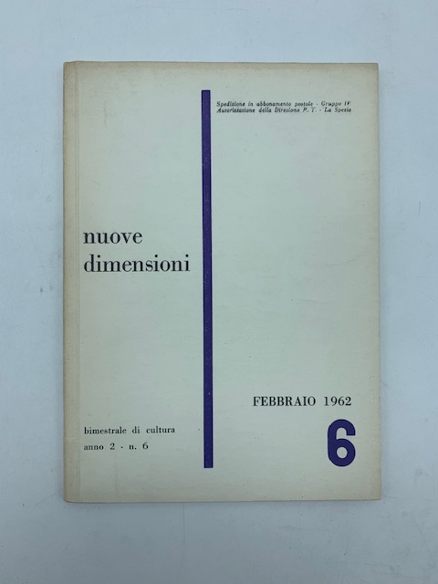 Nuove dimensioni. Bimestrale di cultura, anno II, numero 6, febbraio 1962